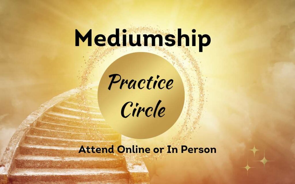 Mediumship Development and Practice Circle- attend online or in person Ormond Beach, Daytona Beach FL