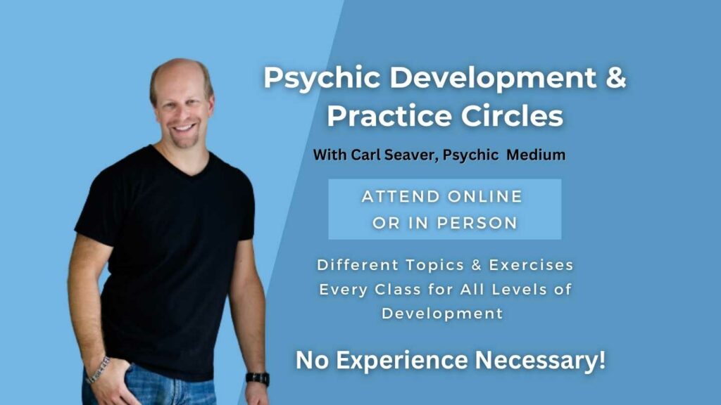Online or in-person Psychic Development and Practice Circles with Carl Seaver, Psychic Medium